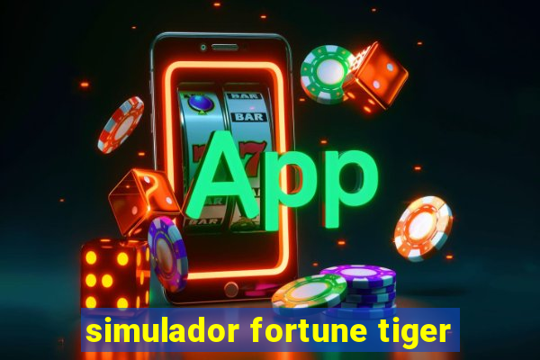 simulador fortune tiger